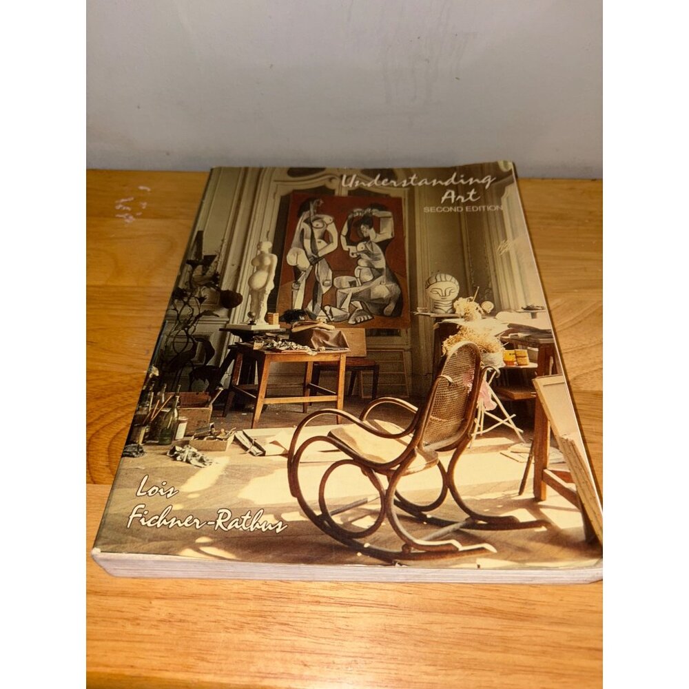Understanding Art Second Edition By Lois Fichner-Rathus Paperback